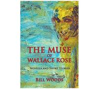 The Muse Of Wallace Rose