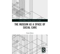 The Museum As A Space Of Social Care