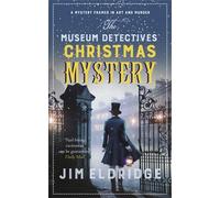 The Museum Detectives' Christmas Mystery A Christmas mystery framed in art and murder - Jim Eldridge - Allison & Busby - ebook (ePub) - Livre