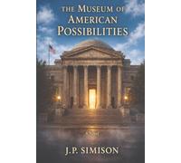 The Museum of American Possibilities