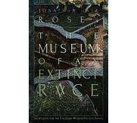 The Museum Of An Extinct Race