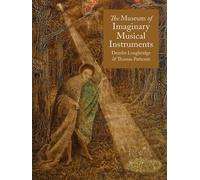 The Museum of Imaginary Musical Instruments - Deirdre Loughridge - Reaktion Books - ebook (ePub) - Livre