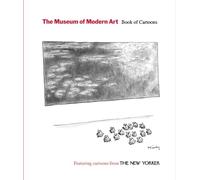 The Museum of Modern Art Book of Cartoons /anglais