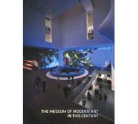 The Museum of Modern Art in this century /anglais