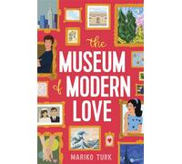 The Museum of Modern Love Locked in the Met. One night, two boys and a love story that refuses to follow the plan . . . - Mariko Turk - Hot Key Books - ebook (ePub) - Livre
