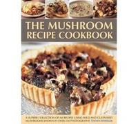 The Mushroom Recipe Cookbook - [Livre en VO] Steven Wheeler (Auteur)