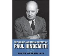 The Music and Music Theory of Paul Hindemith by Simon Royalty Account Desbruslais Simon Royalty Account Desbruslais (Auteur)