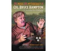 The Music and Mythocracy of Col. Bruce Hampton by Jerry Grillo Jerry Grillo (Auteur)