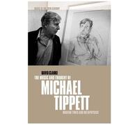 The Music And Thought Of Michael Tippett