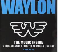 Various Artists - The Music Inside-A Collaboration Dedicated to Waylon Jenning's, Vol. 2