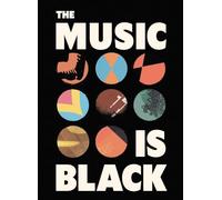 The Music Is Black: A British Story