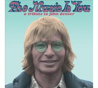 The Music Is You: A Tribute to John Denver by Various Artists [VINYL] NEUF