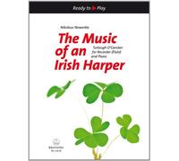 The Music of an Irish Harper (arrangements de Nikolaus Newerka) --- Flûte à bec ou Flûte traversière et Piano ou Clavecin