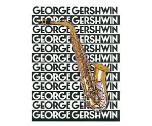 The Music Of George Gershwin For Saxophone. Partitions pour Saxophone Alto, Saxophone Tenor