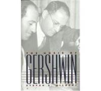 The Music of Gershwin, Composers of the Twentieth Century Steven E. Gilbert (Auteur)