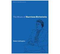The Music Of Harrison Birtwistle