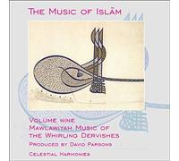 The Music of Islam Vol. 9: Mawlawiyah Music of the Whirling Dervishes, Turkey by Galata Mevlevi Music & the Sema Ensemble (2001-02-01)