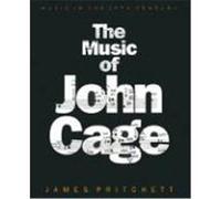 The Music of John Cage, Music in the Twentieth Century James Pritchett (Auteur)
