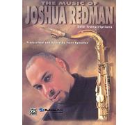 The music of joshua redman (solo transcriptions)