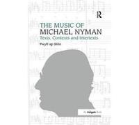 The Music of Michael Nyman - [Version Originale] Pwyll Ap Sion (Auteur)