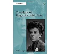 The Music Of Peggy Glanville-Hicks