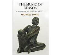 The Music of Reason by Michael Davis Michael Davis (Auteur)