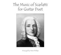 The Music Of Scarlatti For Guitar Duet