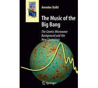The Music Of The Big Bang