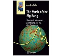 The Music Of The Big Bang