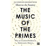 The Music of the Primes: Why an Unsolved Problem in Mathematics Matters