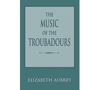 The Music of the Troubadours