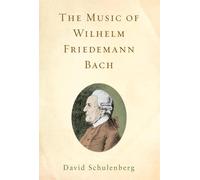 The Music of Wilhelm Friedemann Bach