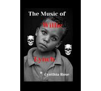 The Music Of Willie Lynch