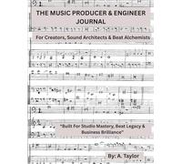 The Music Producer and Engineer Journal: An informative workbook for producers and engineers to collect thier thoughts and ideas in an organized way. ... Producer and an Engineer May need to know