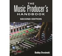 The music producer's handbook second edition - - recueil + enregistrement(s) en ligne