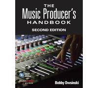 The music producer's handbook second edition - - recueil + enregistrement(s) en ligne