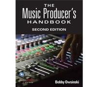 Bobby Owsinski – The Music Producer's Handbook – Recueil et enregistrements en ligne – 2e édition