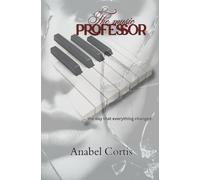 The Music Professor: A Forbidden Love Story (Age Gap Romance)