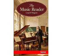 The Music Reader: or The Practice and Principles of the Art