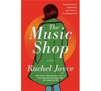 The Music Shop A Novel by Rachel Joyce Rachel Joyce (Auteur)