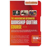 The Musicademy Beginner's Worship Guitar Course Vol.2 [Import anglais]