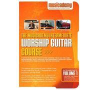 The Musicademy Intermediate Worship Guitar Course Vol.1 [Import anglais]