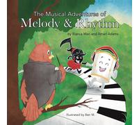 The Musical Adventures Of Melody & Rhythm
