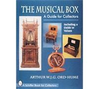 The Musical Box by Dr. Arthur W.J.G. OrdHume Arthur W.J.G. Ord-Hume (Auteur)