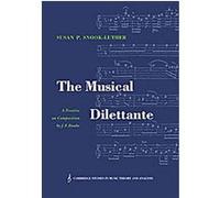 The Musical Dilettante, Cambridge Studies in Music Theory and Analysis Johann Friedrich Daube (Auteur)