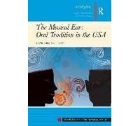 The Musical Ear: Oral Tradition In The Usa