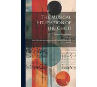The Musical Education Of The Child