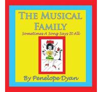 The Musical Family--Sometimes A Song Says It All