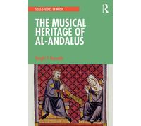 The Musical Heritage Of Al-Andalus