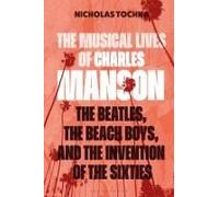 The Musical Lives Of Charles Manson